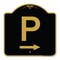 Signmission Designer Series P W/ Right Arrow, Black & Gold Aluminum Architectural Sign, 18" x 18", BG-1818-23511 A-DES-BG-1818-23511 - alternate 1